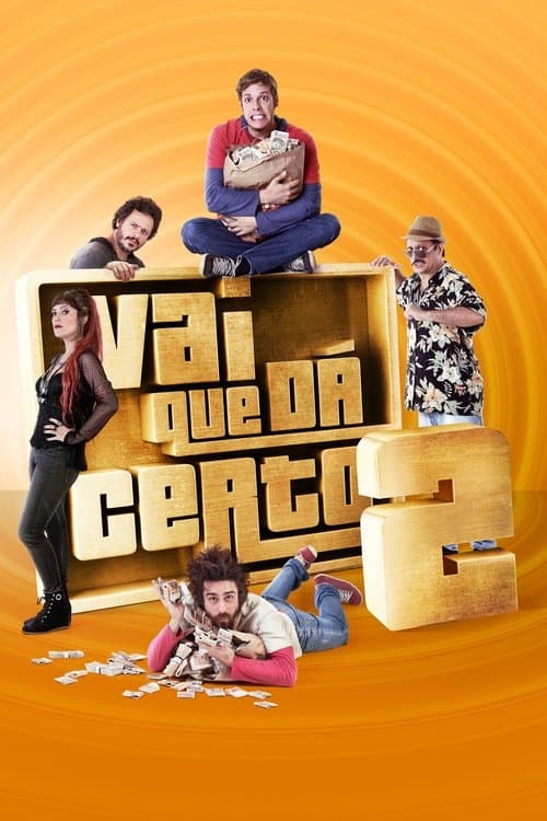 Vai Que Dá Certo 2 afişi