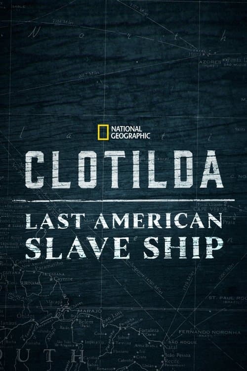 Clotilda: Last American Slave Ship afişi