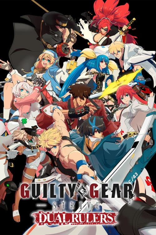 GUILTY GEAR STRIVE: DUAL RULERS afişi