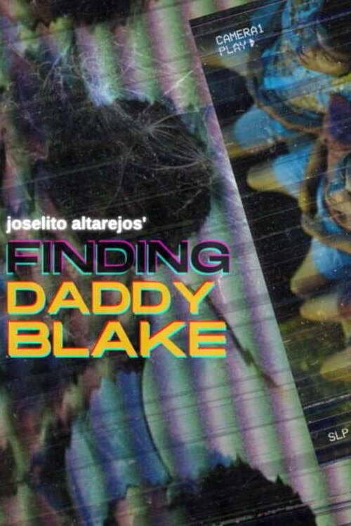 Finding Daddy Blake afişi