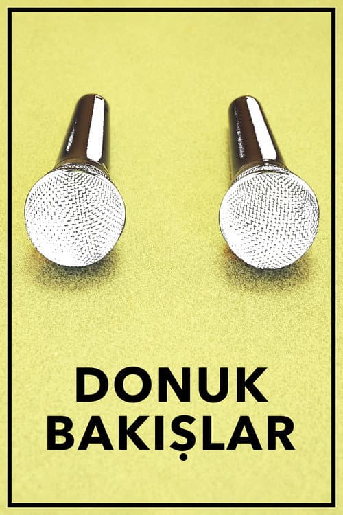 Donuk Bakışlar afişi