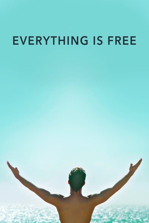Everything Is Free afişi