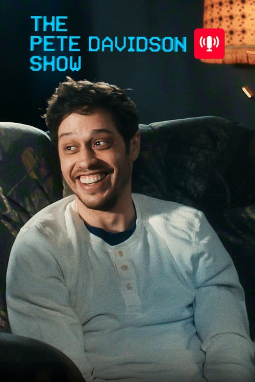 The Pete Davidson Show afişi