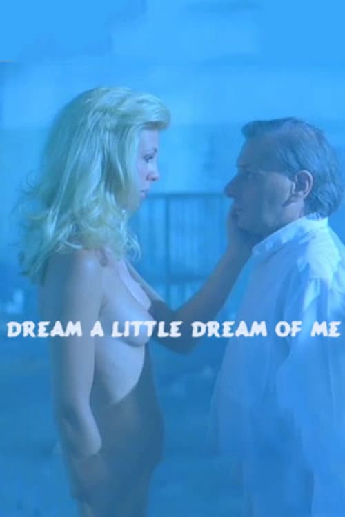 Dream a Little Dream afişi