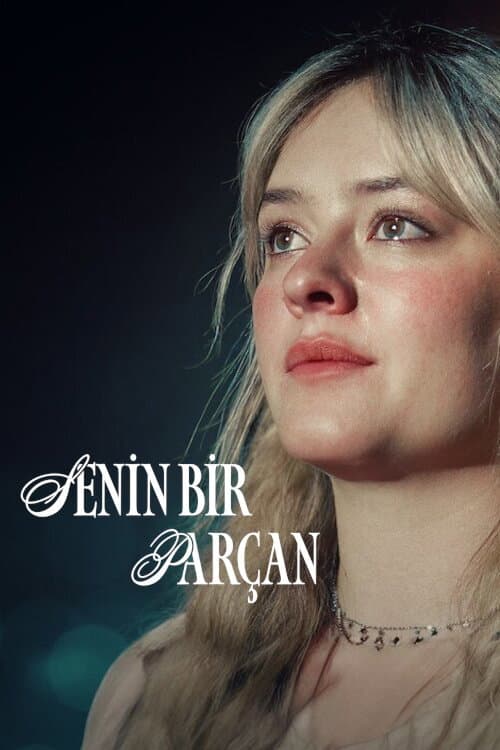 Senin Bir Parçan afişi