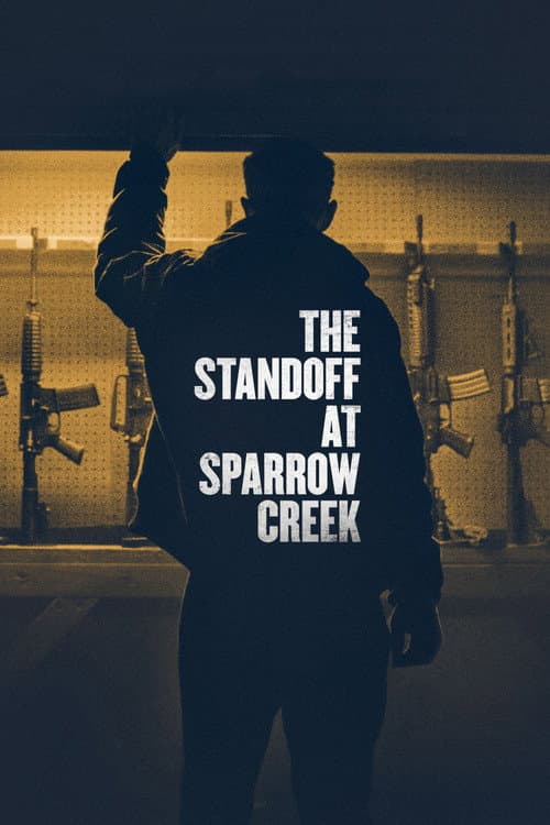 The Standoff at Sparrow Creek afişi