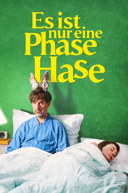 Es ist nur eine Phase, Hase afişi