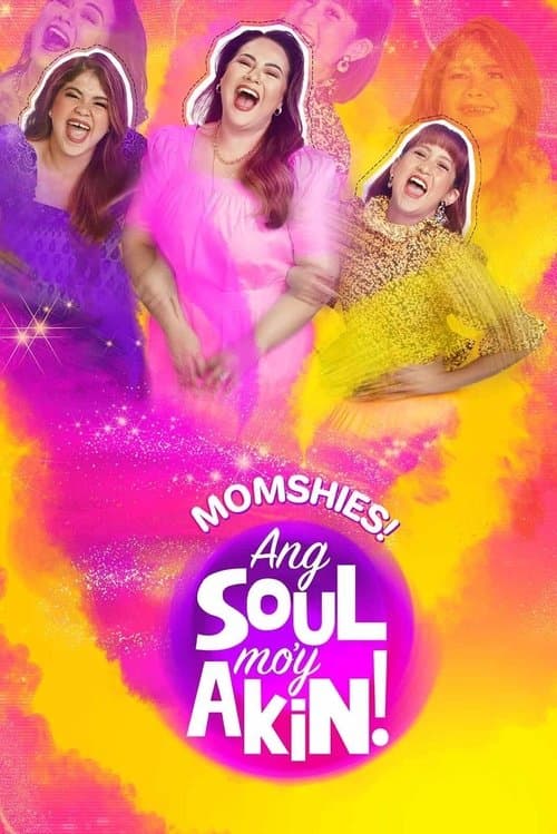 Momshies! Ang Soul Mo'y Akin afişi