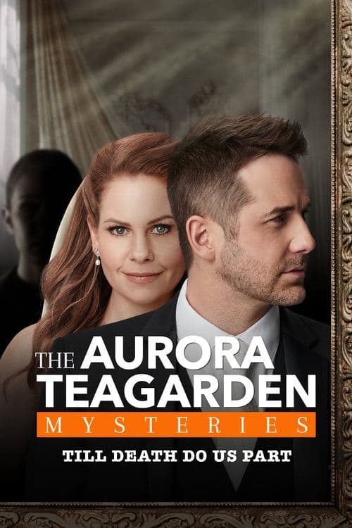 Aurora Teagarden Mysteries: Til Death Do Us Part afişi