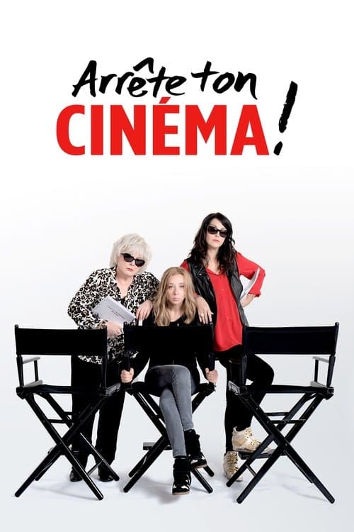 Arrête ton cinéma ! afişi