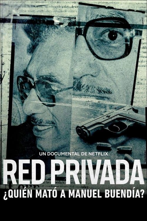Red privada: ¿quién mató a Manuel Buendía? afişi