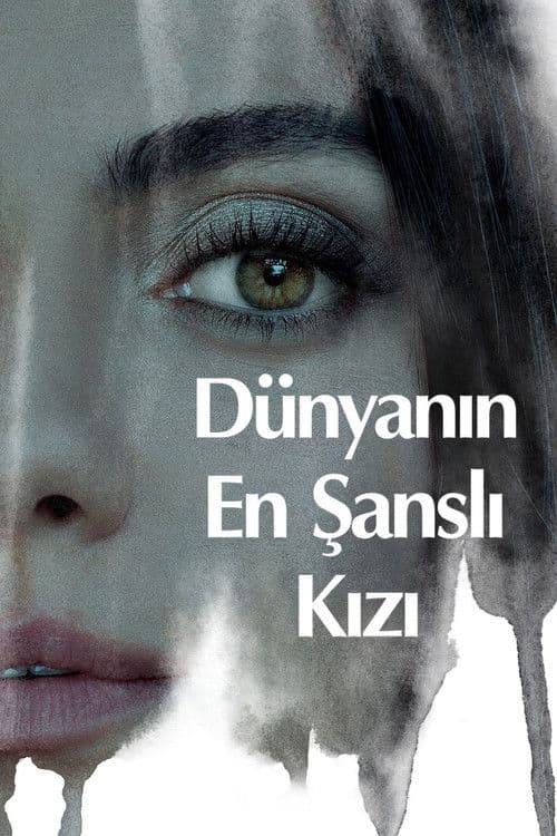 Dünyanın En Şanslı Kızı afişi