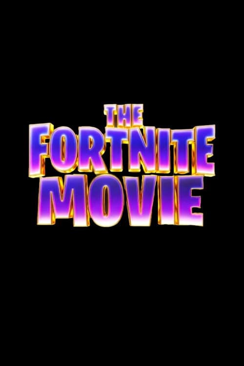 The Fortnite Movie afişi