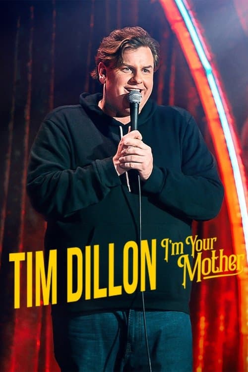 Tim Dillon: I'm Your Mother afişi