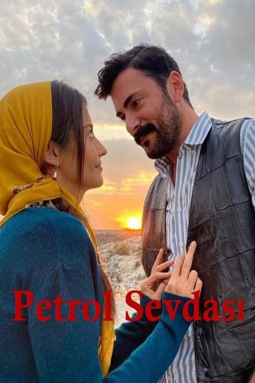 Petrol Sevdası afişi