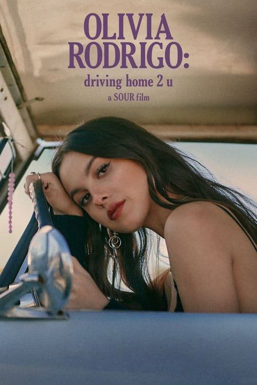 OLIVIA RODRIGO: driving home 2 u (a SOUR film) afişi