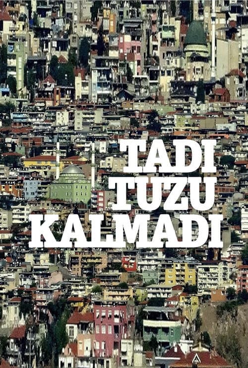 Tadı Tuzu Kalmadı afişi