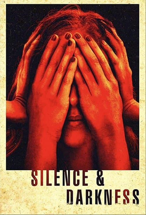 Silence & Darkness afişi