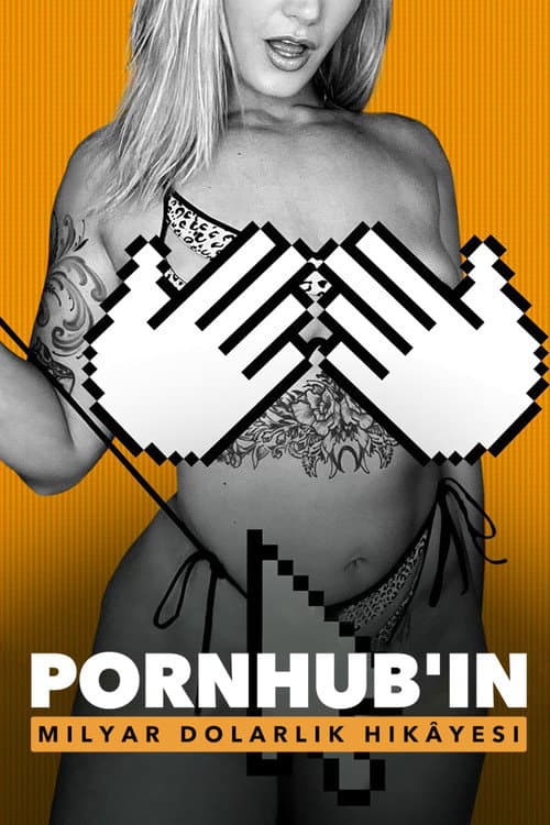 Pornhub'ın Milyar Dolarlık Hikâyesi afişi