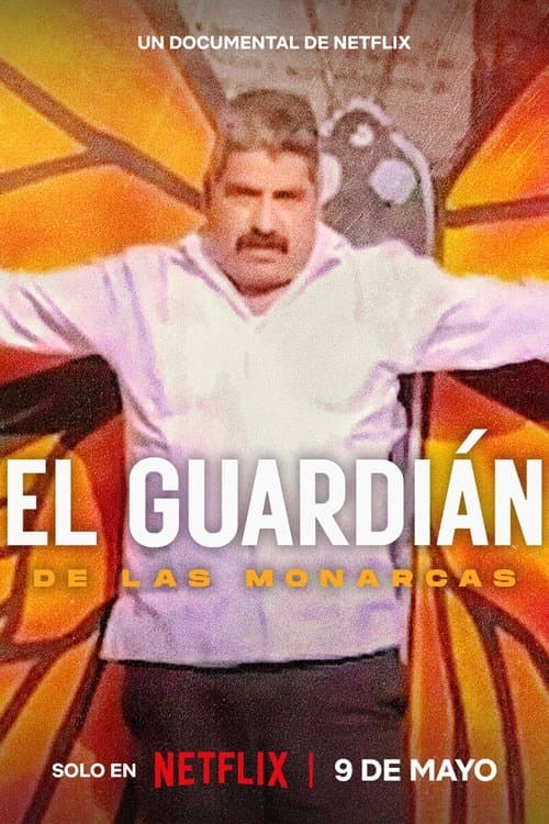 El Guardián de las Monarcas afişi