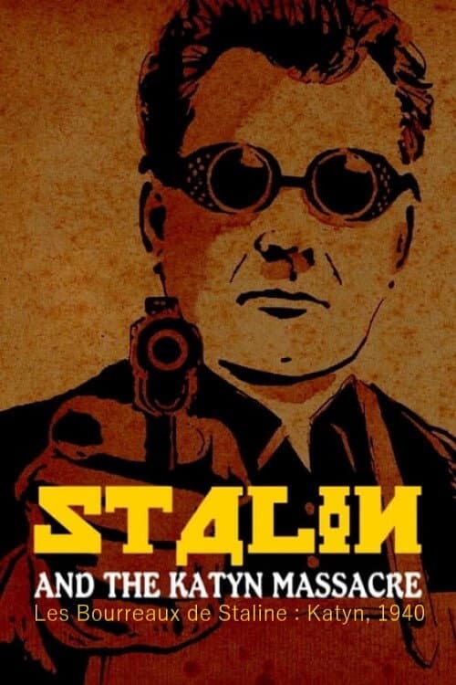 Les Bourreaux de Staline : Katyn, 1940 afişi