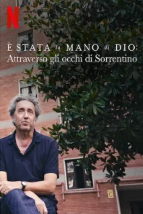 È stata la mano di Dio: Attraverso gli occhi di Sorrentino afişi