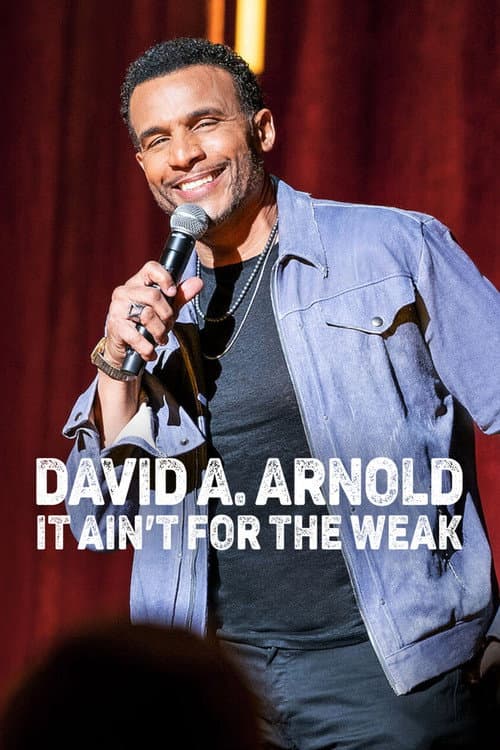 David A. Arnold: It Ain't for the Weak afişi