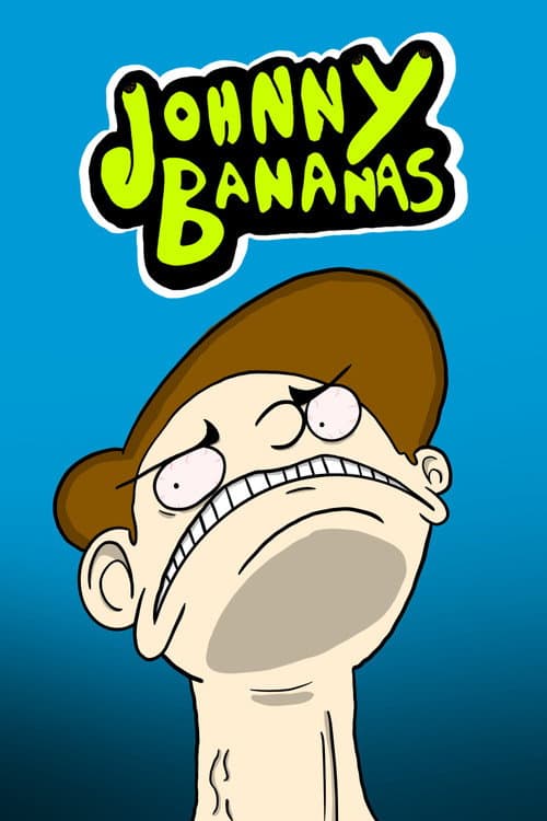 JOHNNY BANANAS afişi