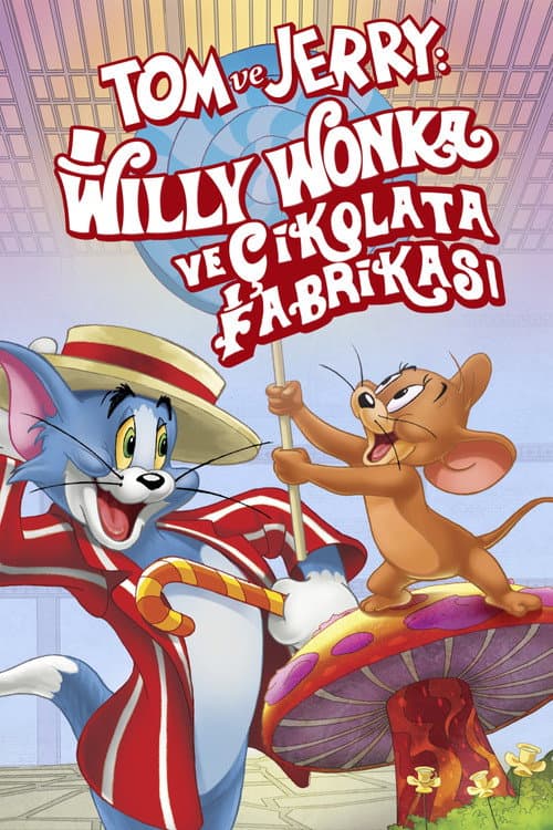 Tom ve Jerry: Willy Wonka ve Çikolata Fabrikası afişi