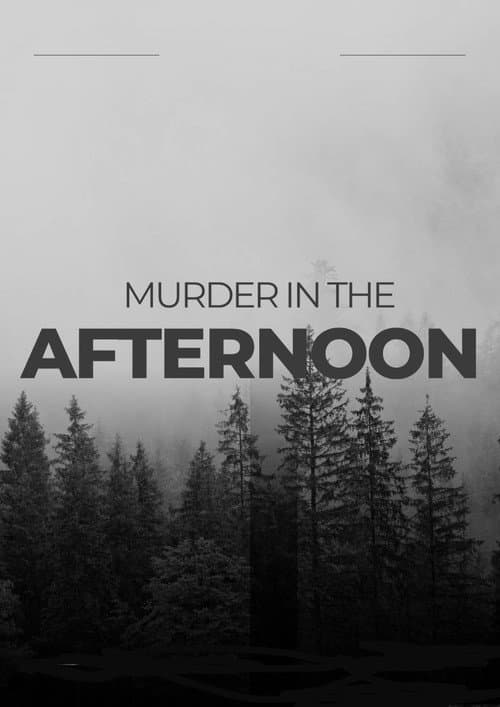 Murder in the afternoon afişi