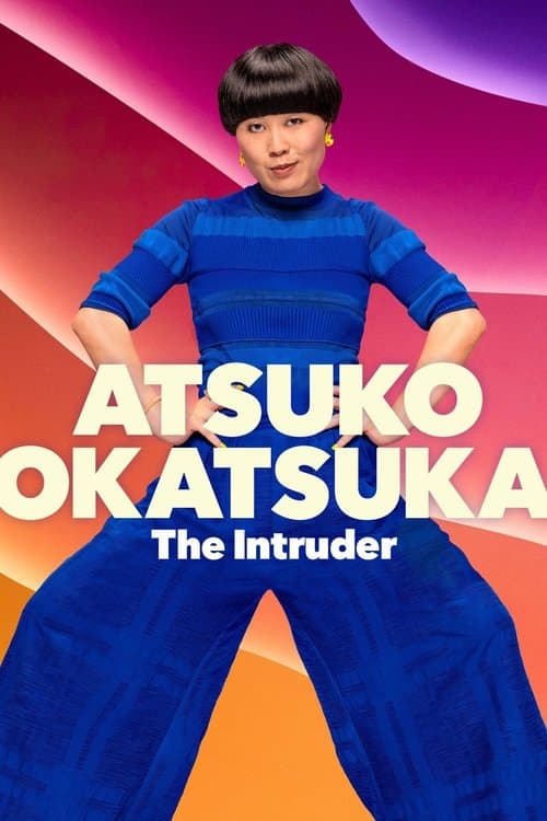 Atsuko Okatsuka: The Intruder afişi