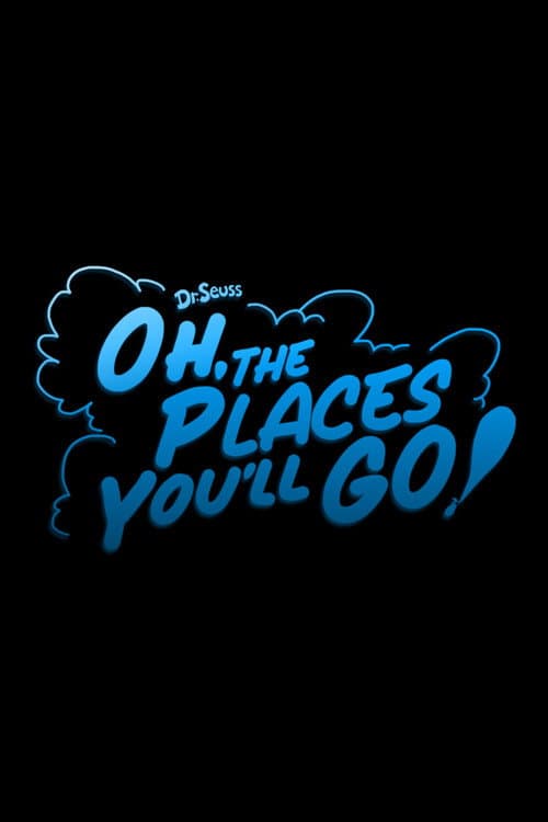 Oh, the Places You'll Go! afişi