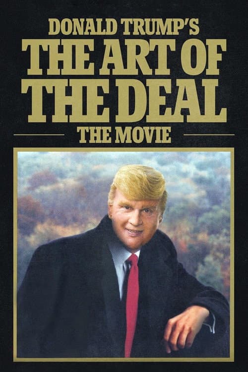 Donald Trump's The Art of the Deal: The Movie afişi