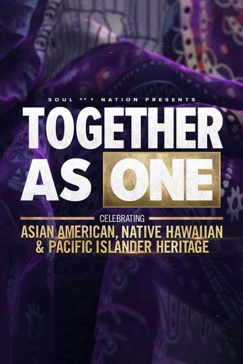 Soul of a Nation Presents: Together As One: Celebrating Asian American, Native Hawaiian and Pacific Islander Heritage afişi