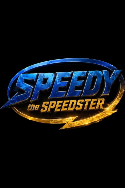 Speedy The Speedster afişi