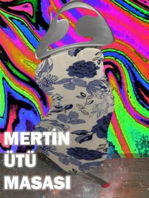Mert`in Ütü Masası afişi