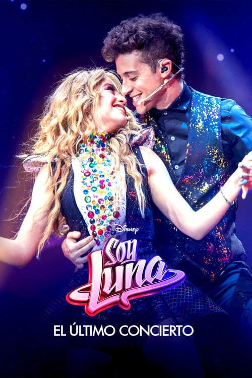 Soy Luna: El último concierto afişi