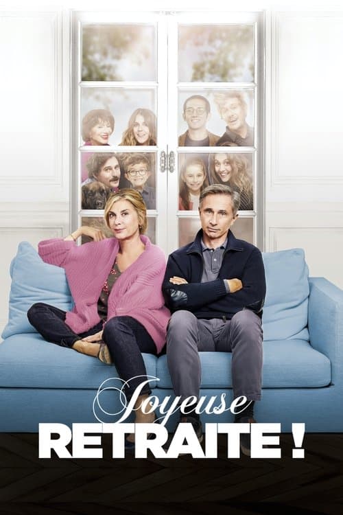 Joyeuse retraite ! afişi