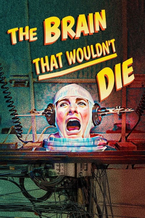 The Brain That Wouldn't Die afişi
