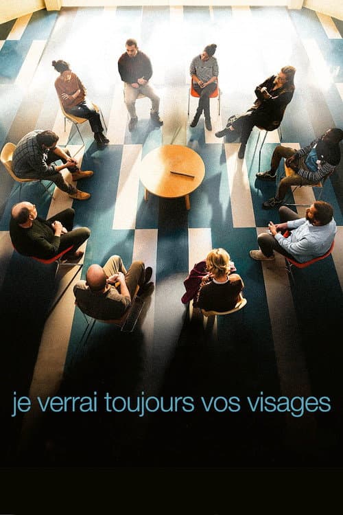 Je verrai toujours vos visages afişi
