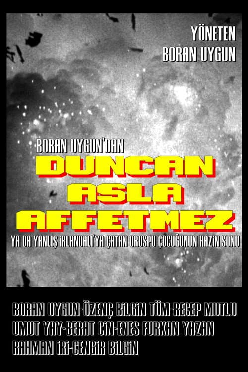 Duncan Asla Affetmez afişi
