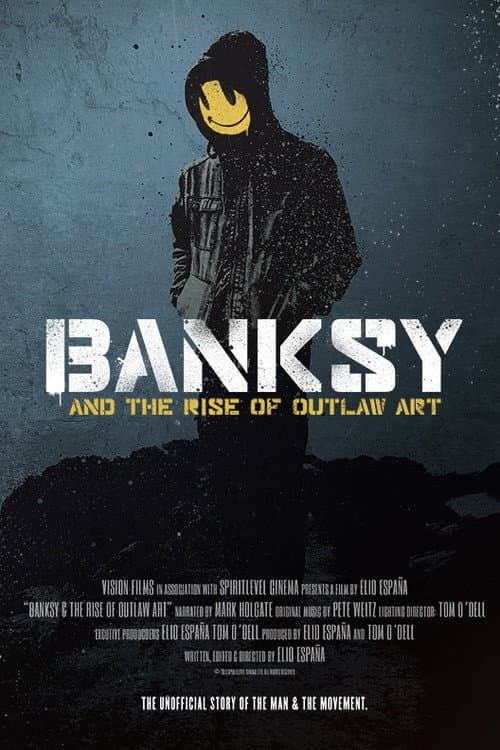 Banksy and the Rise of Outlaw Art afişi