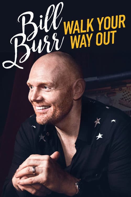 Bill Burr: Walk Your Way Out afişi