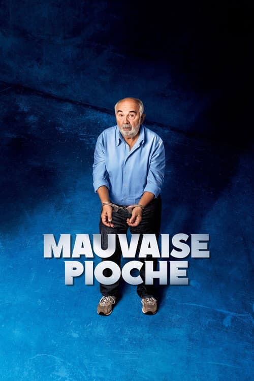 Mauvaise Pioche afişi