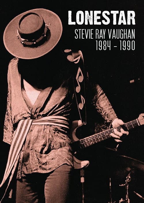 Lonestar: Stevie Ray Vaughan 1984-1989 afişi