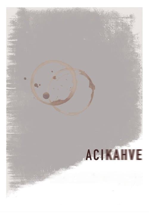 Acı Kahve afişi