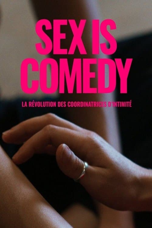 Sex Is Comedy: La révolution des coordinatrices d'intimité afişi