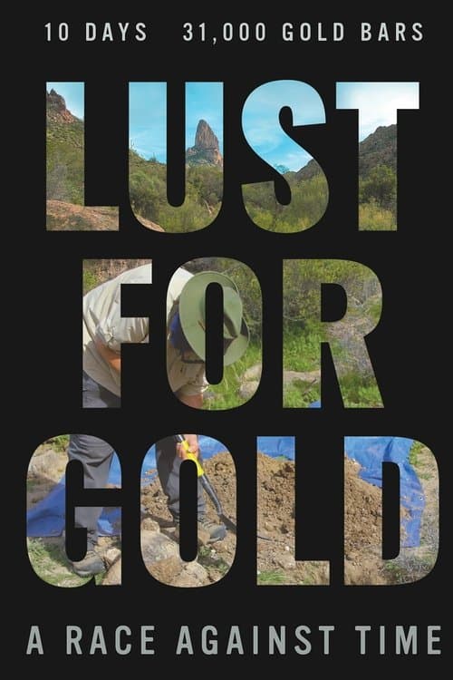 Lust for Gold: A Race Against Time afişi