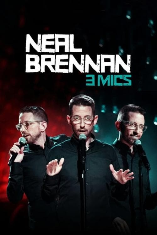 Neal Brennan: 3 Mics afişi