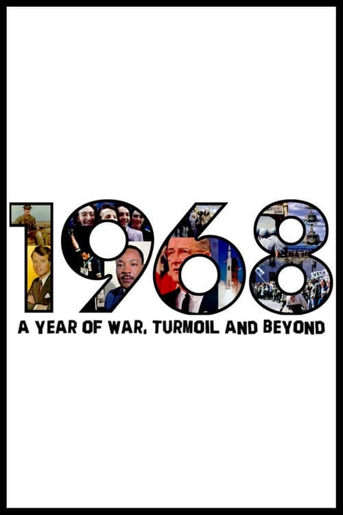 1968: A Year of War, Turmoil and Beyond afişi